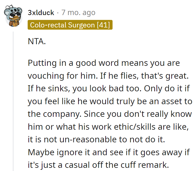 Putting in a good word is like a professional Tinder swipe. No blind endorsements here; we're avoiding career heartbreaks.