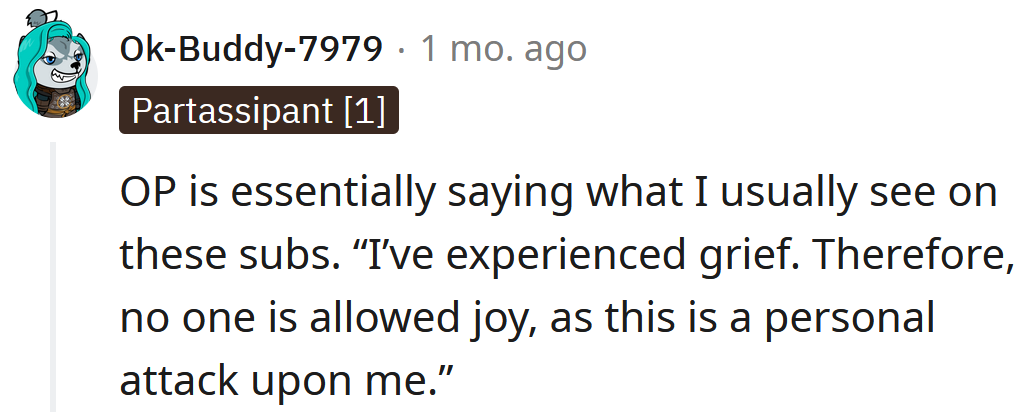 Unfortunately, grief doesn't work like that.