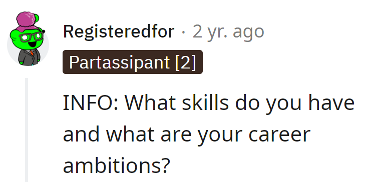 Humor us, OP! What do you bring to the table?