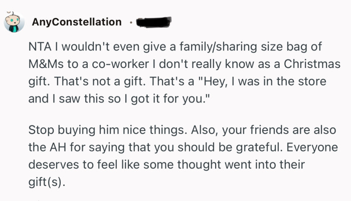 “NTA I wouldn't even give a family/sharing size bag of M&Ms to a co-worker I don't really know as a Christmas gift.”