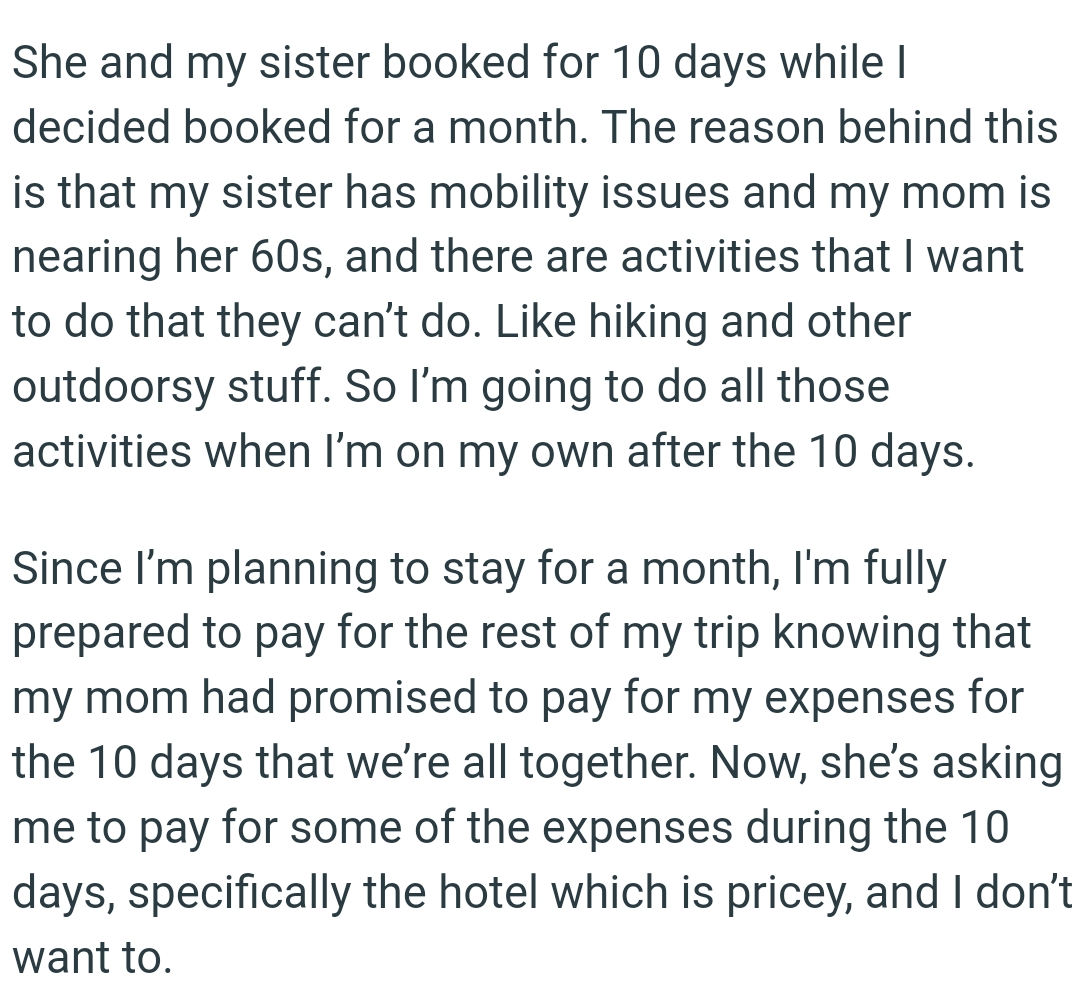 The reason behind this is that my sister has mobility issues