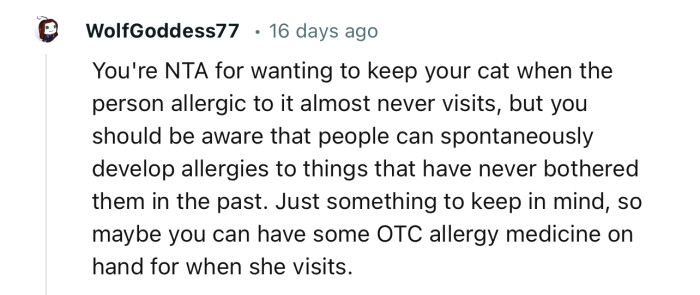 “You're NTA for wanting to keep your cat when the person allergic to it almost never visits.”