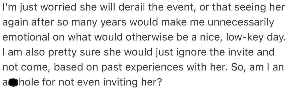If her mom attends the wedding, OP feels her mom would cause a scene.
