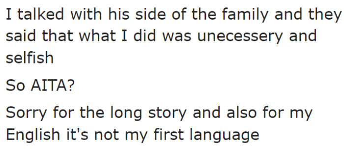 The relatives on his father's side didn't like what the OP did.