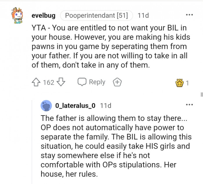 You are making his kids pawns in your game