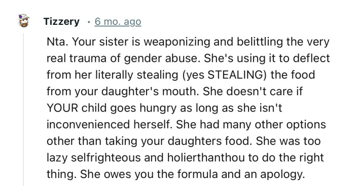 “She was too lazy, self-righteous, and holier-than-thou to do the right thing. She owes you the formula and an apology.”