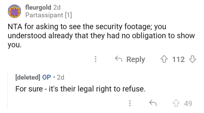 They are not obligated to show anything to OP.