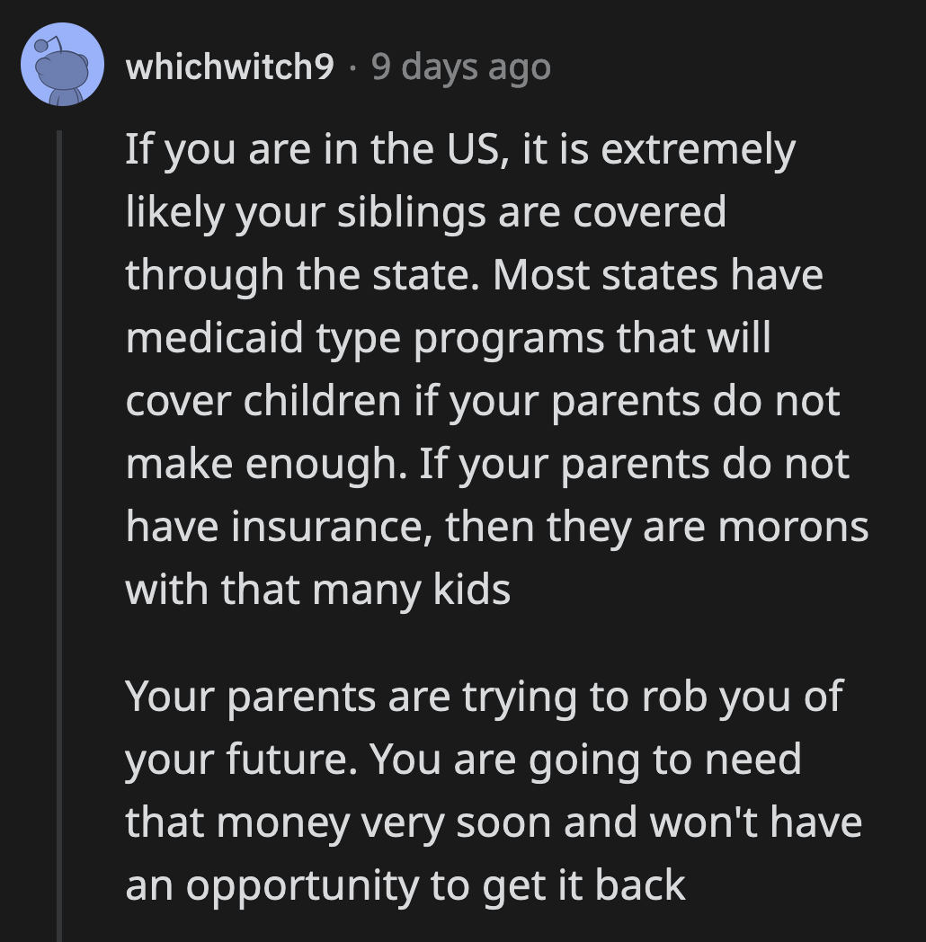His parents know they have other options besides siphoning money from OP's college fund. They don't want to explore those options because they want access to OP's money.