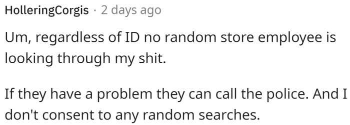 Some people would not accept to be searched, regardless of the ID