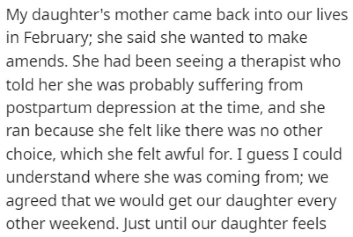 Recently, the mother of OP's child came back, saying she wants to make amends
