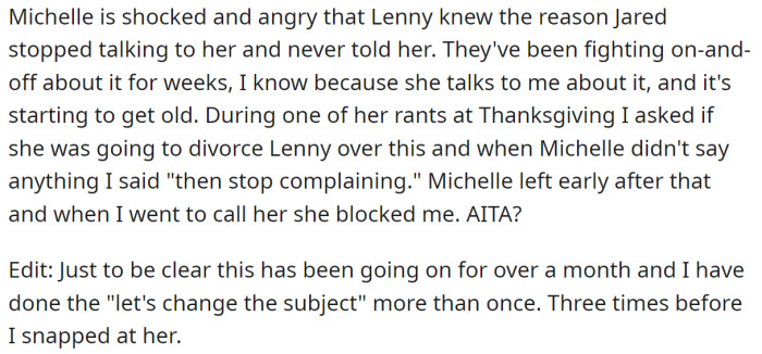 Michelle was furious at her husband for hiding that from her, but weeks passed, and she still complained, so the OP snapped at her:
