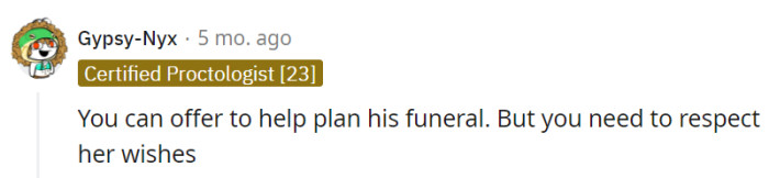 Bottom line: respect the widow.