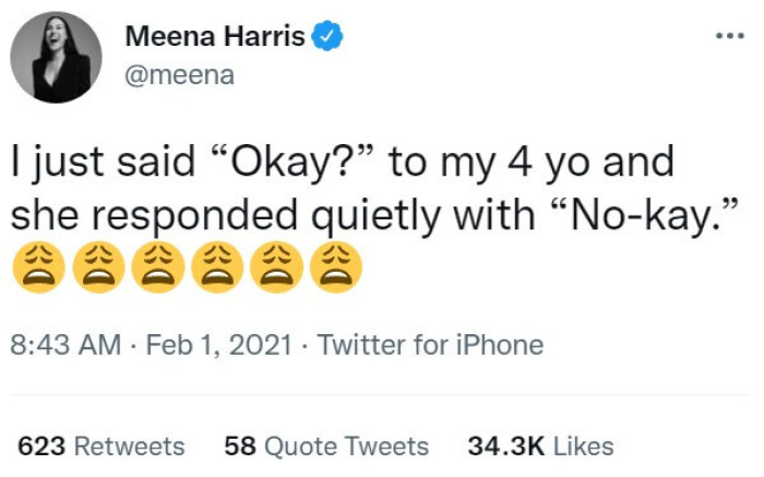 9. “Wanting to laugh but needing to keep a straight face is at least 85% of parenting”