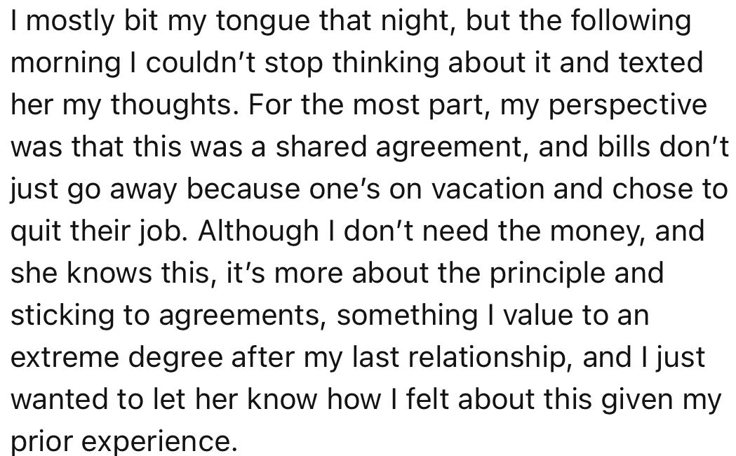 The Next Day, OP Texted His Girlfriend to Share His Viewpoint. He Reminded Her of Their Agreement and Explained That Bills Don’t Disappear Because One Isn’t Around.