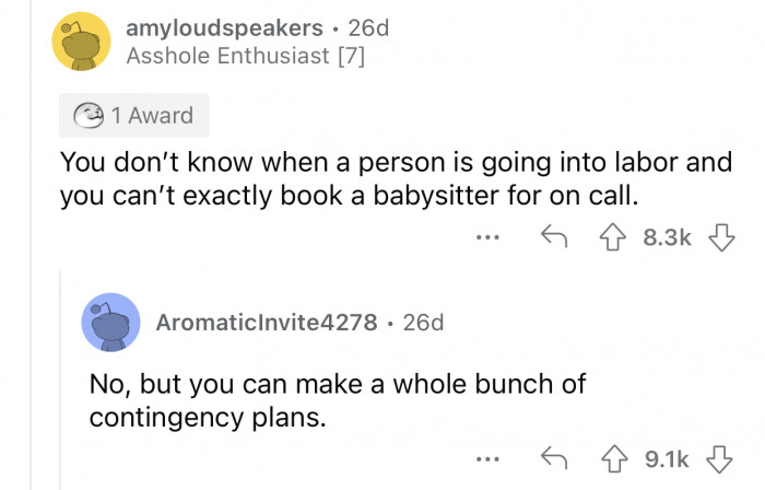 The roommate didn't seem to have any plans.