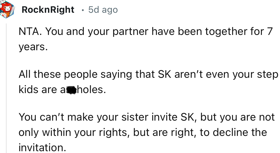 “You Can’t Make Your Sister Invite SK, but You Are Not Only Within Your Rights, but Are Right, to Decline the Invitation.”