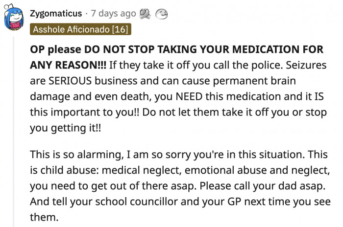 If they withhold necessary medication from OP, they are abusing her and endangering her life