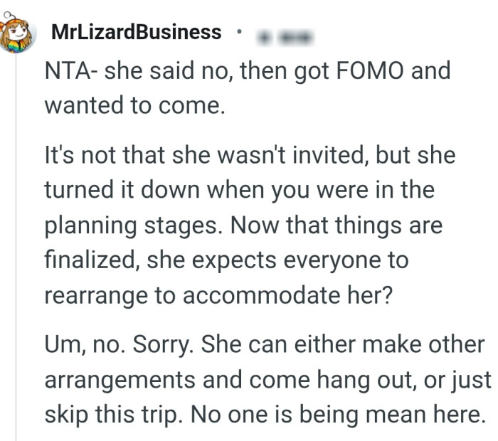 She expects everyone to accommodate her