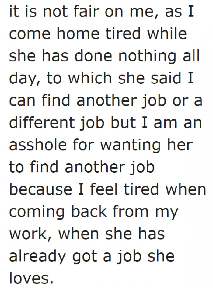 That's why he wants her to get another job.