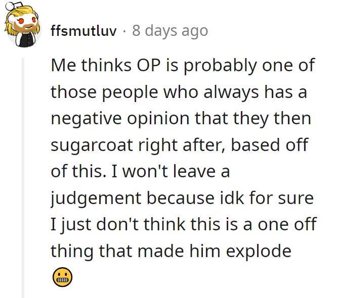 Detecting a sprinkle of negativity with a side of sugarcoating. Looks like we've got a seasoned opinionator here!