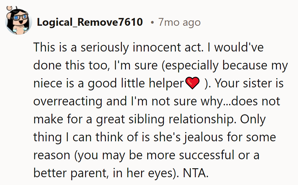 Innocent act, MVP niece, and a jealous sis? Sounds like a sitcom plot! Definitely NTA.