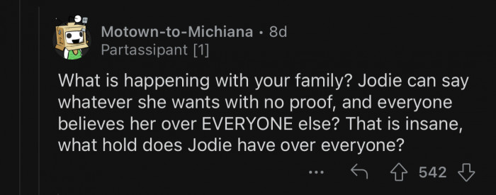 Why does everyone believe the things Jodie is saying?