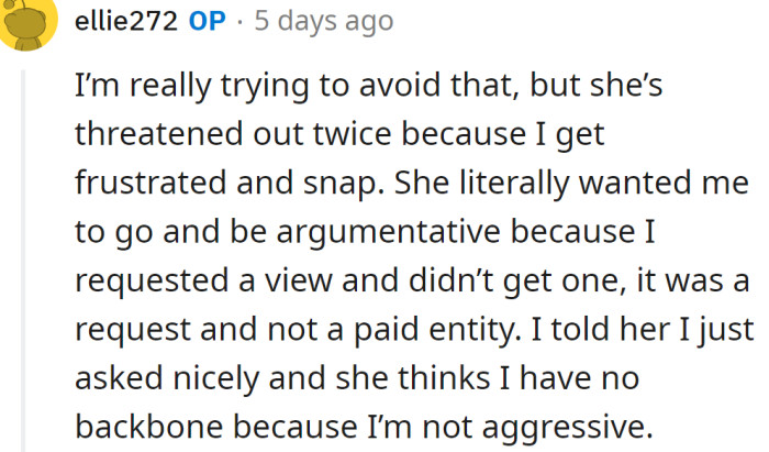 The OP responded and added an example of her mother's annoying attitude