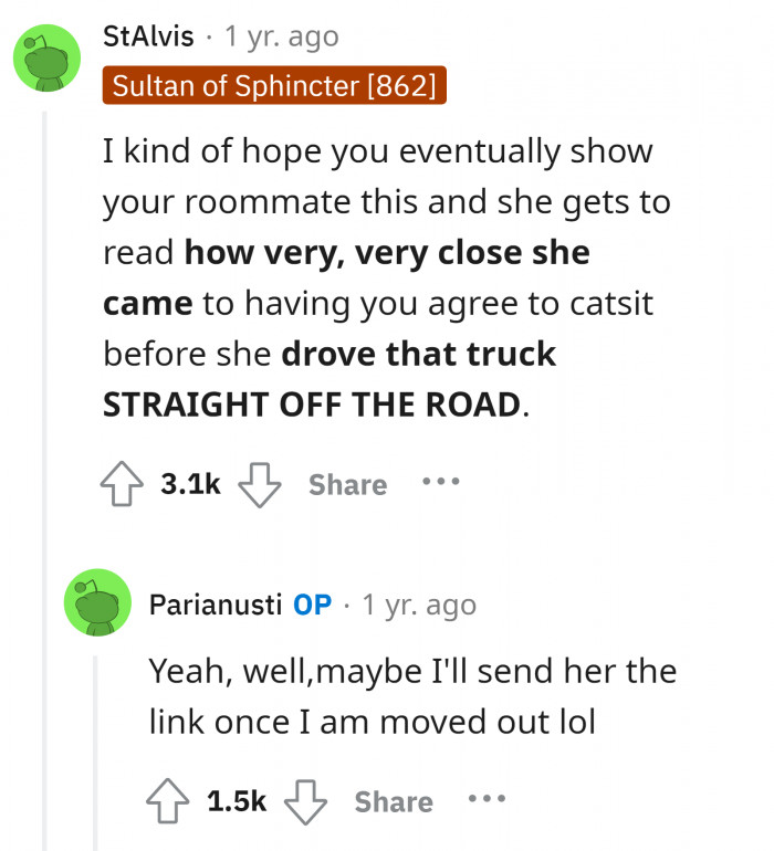 3. Let your roommate know that everyone understands your side.