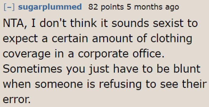 Expecting people to dress appropriately doesn't make the boss sexist; it's a standard.
