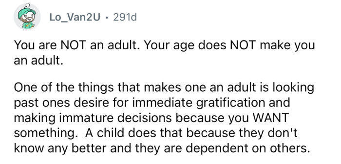 You’re not an adult!