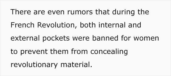 They were starting to get scared of women having pockets. That could have been a statement.