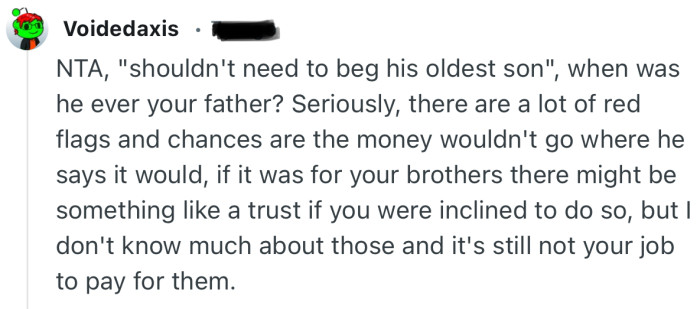 “Seriously, there are a lot of red flags and chances are the money wouldn't go where he says it would.”