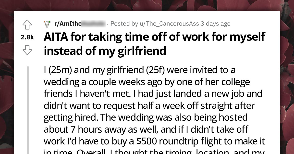 Guy Doesn't Want To Attend Wedding Of Girlfriend's Friend, But Takes Time Off To Celebrate Mother's Day