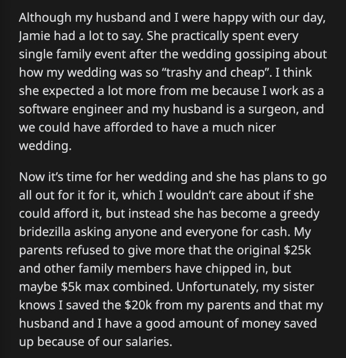 OP says she can do this for her sister without a problem; after all, she gifted a cousin with a honeymoon vacation.