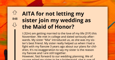 Entitled Sister Insists She Should Be Maid Of Honor, Claims There'd Be No Wedding Without Her