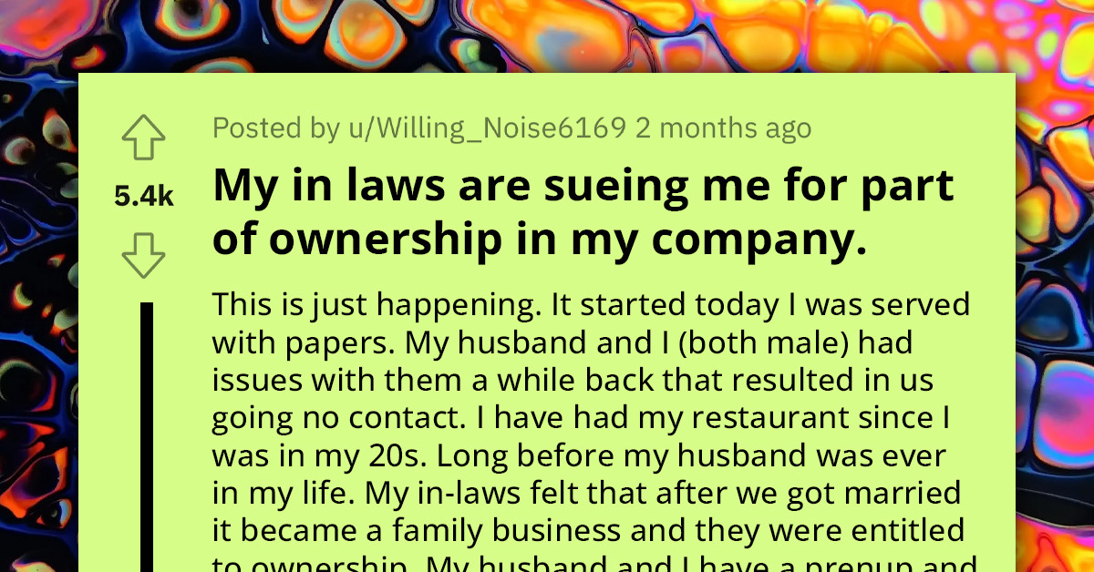 Man Gets Sued By Entitled In-Laws Who Believe They Should Own Part Of His Company, They Get A Huge Shock In Return