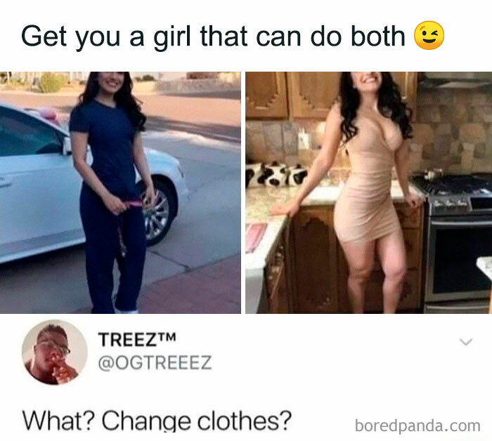 36. Do both? People dress up sometimes, too.