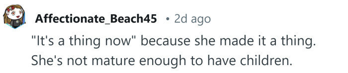 She made it a thing.