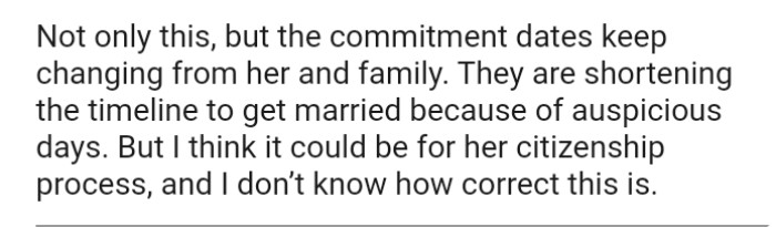 The girl's family keeps shortening the timeline because of auspicious days