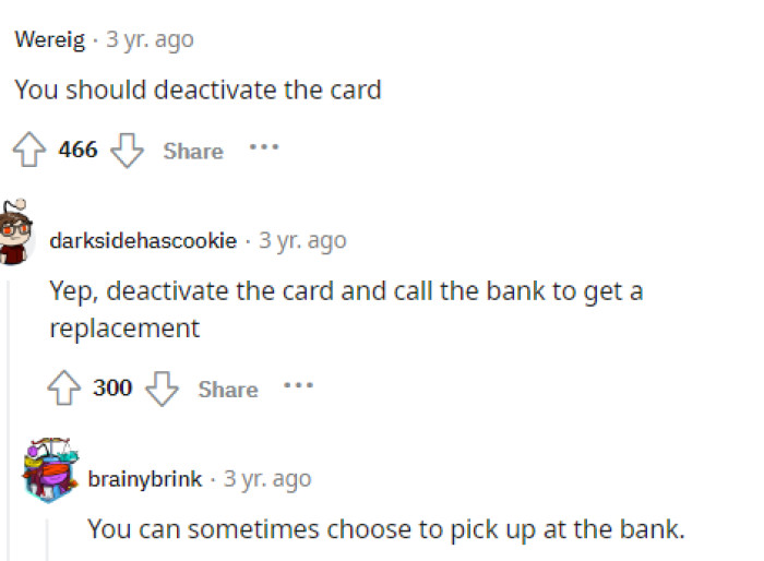 Many people suggested deactivating the card and not telling her mom so she couldn't use it if that was her plan.