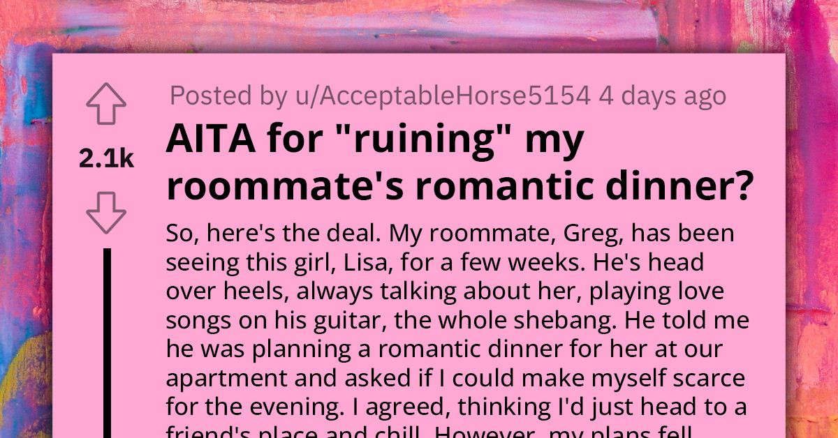 Redditor Accidentally Ruins Roommate's Romantic Home Dinner, Faces Accusations Of Jealousy