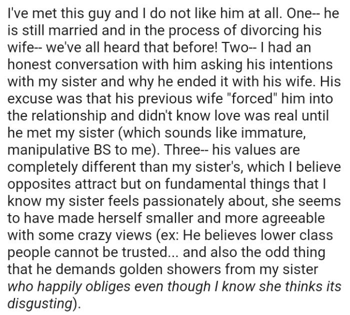 The boyfriend's values are completely different from OP's sister's, which she believes means opposites attract