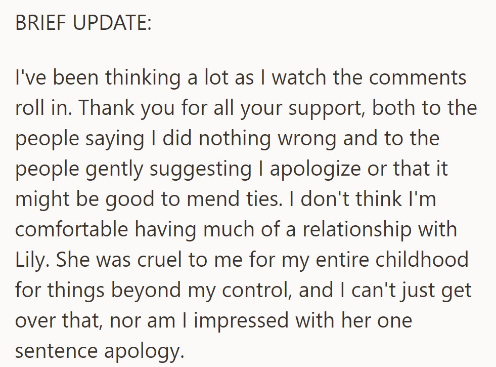 OP appreciates the support but is hesitant to reconcile with Lily due to her past cruelty and insincere apology.