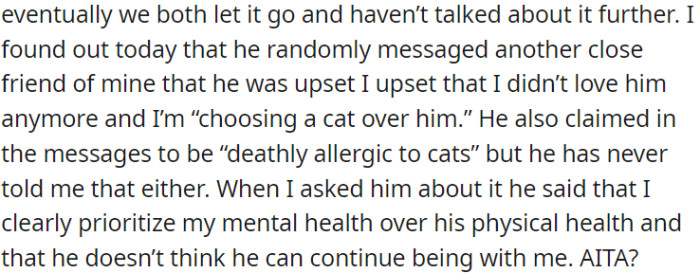 OP realized he sent a message to a friend, expressing his concern that OP would prioritize her cat over their relationship.