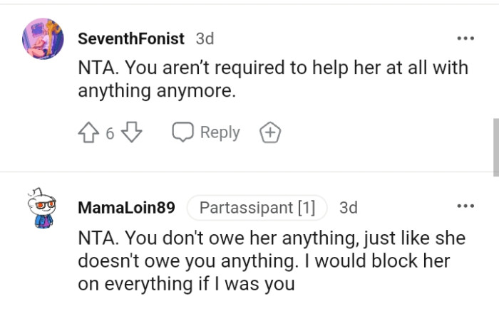 The OP doesn't owe her anything, and this Redditor would block her everywhere as well