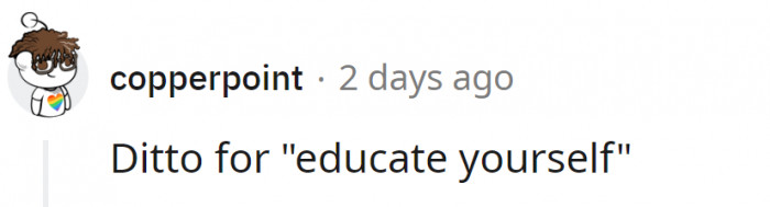 And educate yourself...