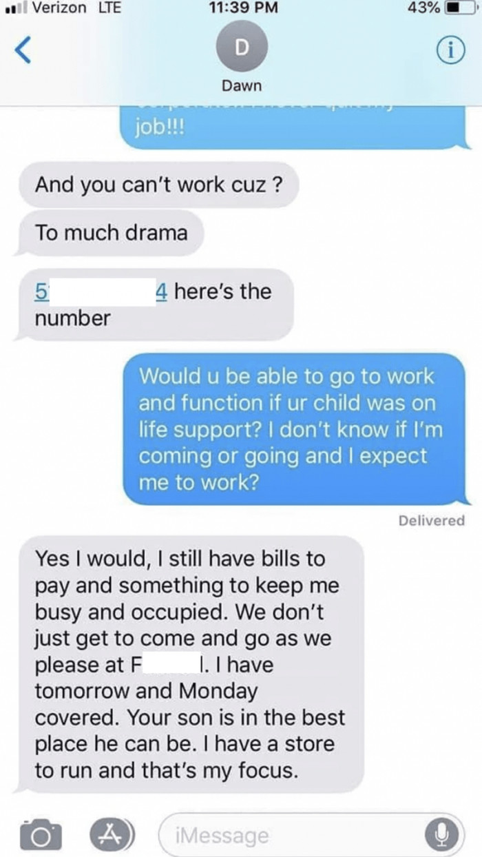 The boss even gave her a number to contact corporate and implied that her son's condition is not something she needs to focus on.