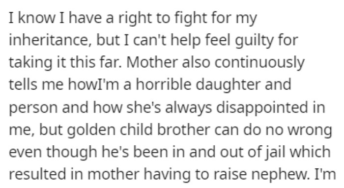 OP feels guilty for taking things this far, but she knows that she has every right to do so