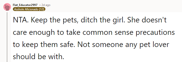 NTA. Keep the pets, ditch the girl
