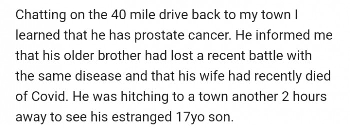 Apparently, the homeless man was hitching to a town where he was to meet with his estranged son